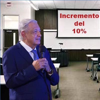 AMLO anuncia aumento salarial de 10% a los maestros