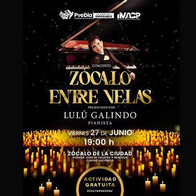 Invita IMACP a disfrutar del “Zócalo Entre Velas” con Lulú García en el marco de la FILIP