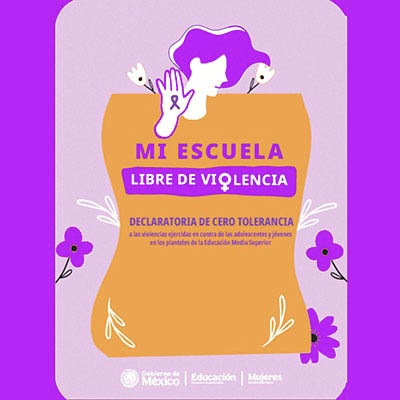 Presenta Gobierno de México Declaratoria de “Cero Tolerancia” en los Planteles de la Educación Media Superior