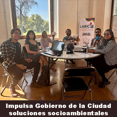Impulsa Gobierno de la Ciudad innovación ciudadana con soluciones socioambientales