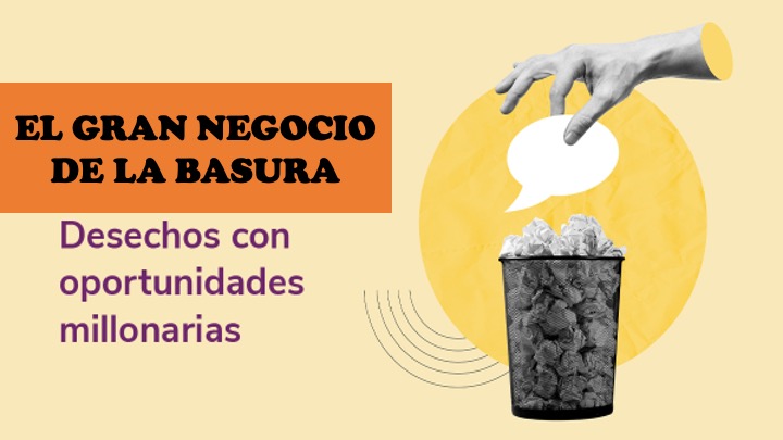 Basura, negocio de más de 50 mil millones de pesos al año en México